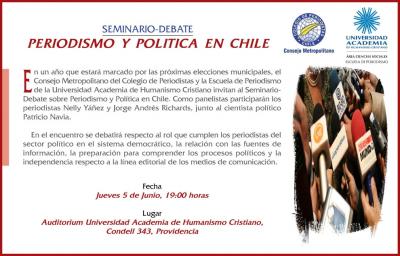 Seminario Periodismo y Política en Chile. 5 de junio Universidad Academia de Humanismo Cristiano
